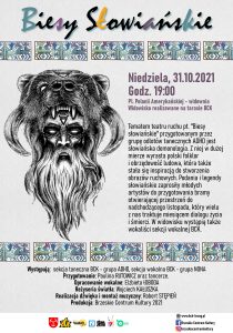 Plakat zapowiadający spektakl "Biesy słowiańskie" w wykonaniu sekcji Brzeskiego Centrum Kultury. Szare tło, motywy słowiańskie, duży rysunek - szkic człowieka z brodą i niedźwiedzia w stylu słowiańskim.